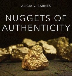 Nuggets of Authenticity - Barnes, Alicia V.