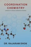 Coordination Chemistry: (Approach to Various Coordination Theories)