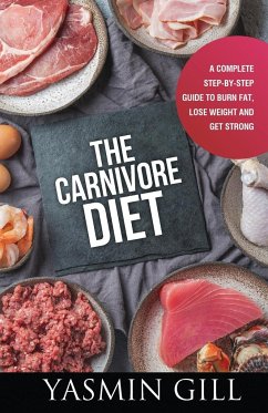 The Carnivore Diet - Gill, Yasmin
