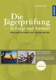 Die Jägerprüfung in Frage und Antwort   (Mängelexemplar)