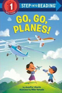 Go, Go, Planes! - Liberts, Jennifer; Yamada, Mike