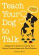 Teach Your Dog to Talk - Bild 1