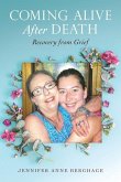 Coming Alive After Death: Recovery from Grief