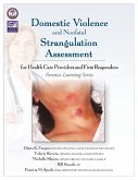 Domestic Violence and Nonfatal Strangulation Assessment