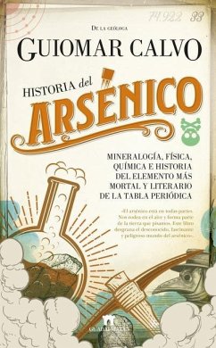 Historia del Arsenico - Calvo Sevillano, Guiomar