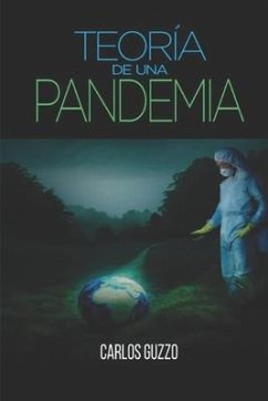 Teoría de una Pandemia: Un accidente enzimático - Guzzo, Carlos