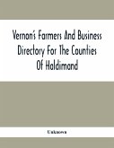 Vernon'S Farmers And Business Directory For The Counties Of Haldimand, Lincoln, Welland And Wentworth For The Years 1917-8