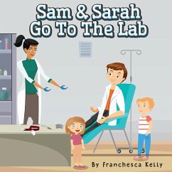 Sam and Sarah Go To the Lab - Kelly, Franchesca