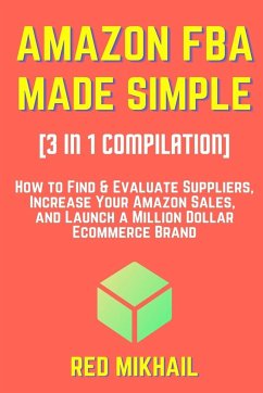 AMAZON FBA MADE SIMPLE [3 in 1 Compilation] - Mikhail, Red