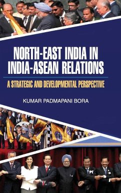 NORTH-EAST INDIA IN INDIA-ASEAN RELATIONS - Bora, K. Padmapani