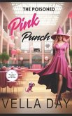 The Poisoned Pink Punch: A Paranormal Cozy Mystery