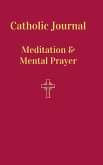 Catholic Journal. Meditation & Mental Prayer