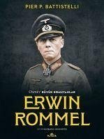 Erwin Rommel - Osprey Büyük Komutanlar - P. Battistelli, Pier