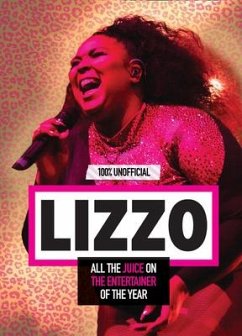 Lizzo: 100% Unofficial - All the Juice on the Entertainer of the Year - Mulenga, Natasha