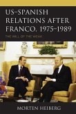 US-Spanish Relations after Franco, 1975-1989