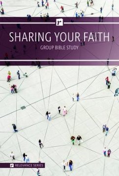 Relevance-Group Bible Study - 6 Weeks - Sharing Your Faith - Harvey, Jay T