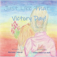 Just Like That...Victory Day! - Johnson, Marianne