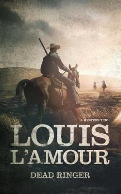 Dead Ringer: A Western Trio - L'Amour, Louis