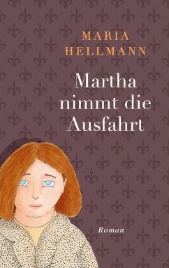 Martha nimmt die Ausfahrt (eBook, ePUB) - Hellmann, Maria