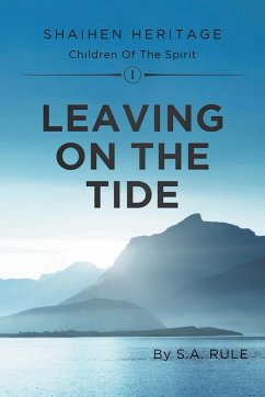 Leaving On The Tide - Rule, S. A.