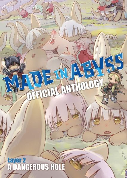 Made in Abyss Official Anthology - Layer 2: A Dangerous Hole Made in Abyss Official Anthology - Layer 2: A Dangerous Hole
