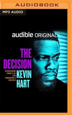 The Decision: Overcoming Today's Bs for Tomorrow's Success - Hart, Kevin