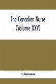 The Canadian Nurse (Volume XXV)