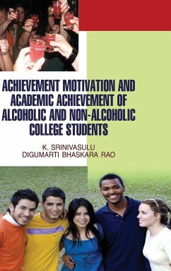 Achievement Motivation and Academic Achievement of Alcoholic & Non-Alcoholic College Students - Srinivasulu, K.