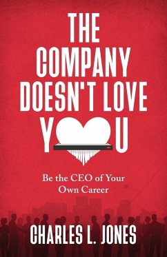 The Company Doesn't Love You - Jones, Charles L.