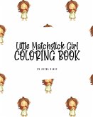 Little Matchstick Girl Coloring Book for Children (8x10 Coloring Book / Activity Book)