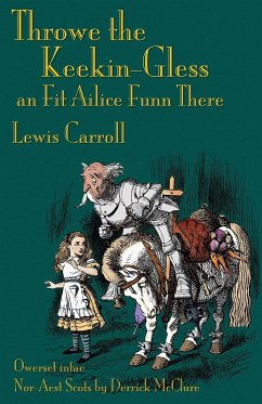 Throwe the Keekin-Gless an Fit Ailice Funn There - Carroll, Lewis
