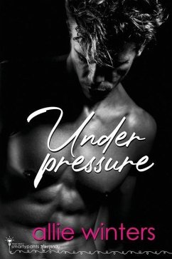 Under Pressure - Romance, Smartypants; Winters, Allie