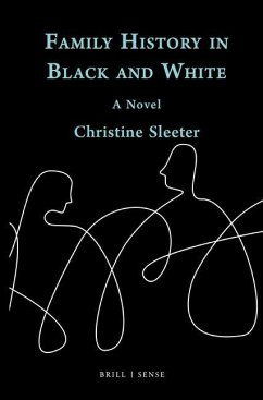 Family History in Black and White - Sleeter, Christine