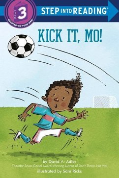 Kick It, Mo! - Adler, David A.