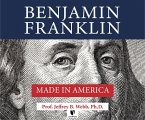 Benjamin Franklin: Made in America