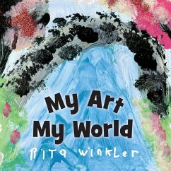 My Art, My World - Winkler, Rita