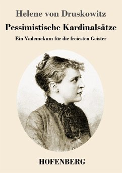 Pessimistische Kardinalsätze - Druskowitz, Helene von