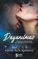 Dayanilmaz - Nur Karatas, Askin