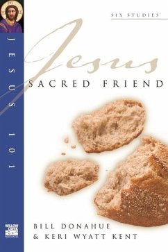 Jesus 101: Sacred Friend - Donahue, Bill