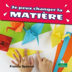 Je Peux Changer La Matière (I Can Change Matter) - Spencer, Francis