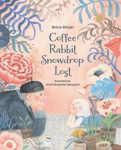 Coffee, Rabbit, Snowdrop, Lost - BirkjÃ r, Betina