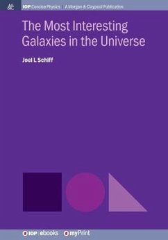 The Most Interesting Galaxies in the Universe - Schiff, Joel L