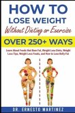 How to Lose Weight Without Dieting or Exercise. Over 250+ Ways