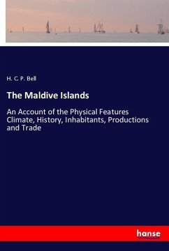 The Maldive Islands - Bell, H. C. P.