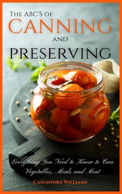 The ABC'S of Canning and Preserving - Williams, Cassandra