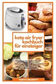 Keto Air Fryer Kochbuch für Einsteiger