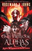 Only Protector Alphas