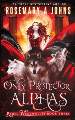 Only Protector Alphas - Johns, Rosemary A