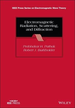 Electromagnetic Radiation, Scattering, and Diffraction - Pathak, Prabhakar H.;Burkholder, Robert J.
