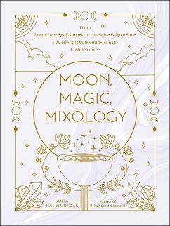 Moon, Magic, Mixology - Halina Hadas, Julia